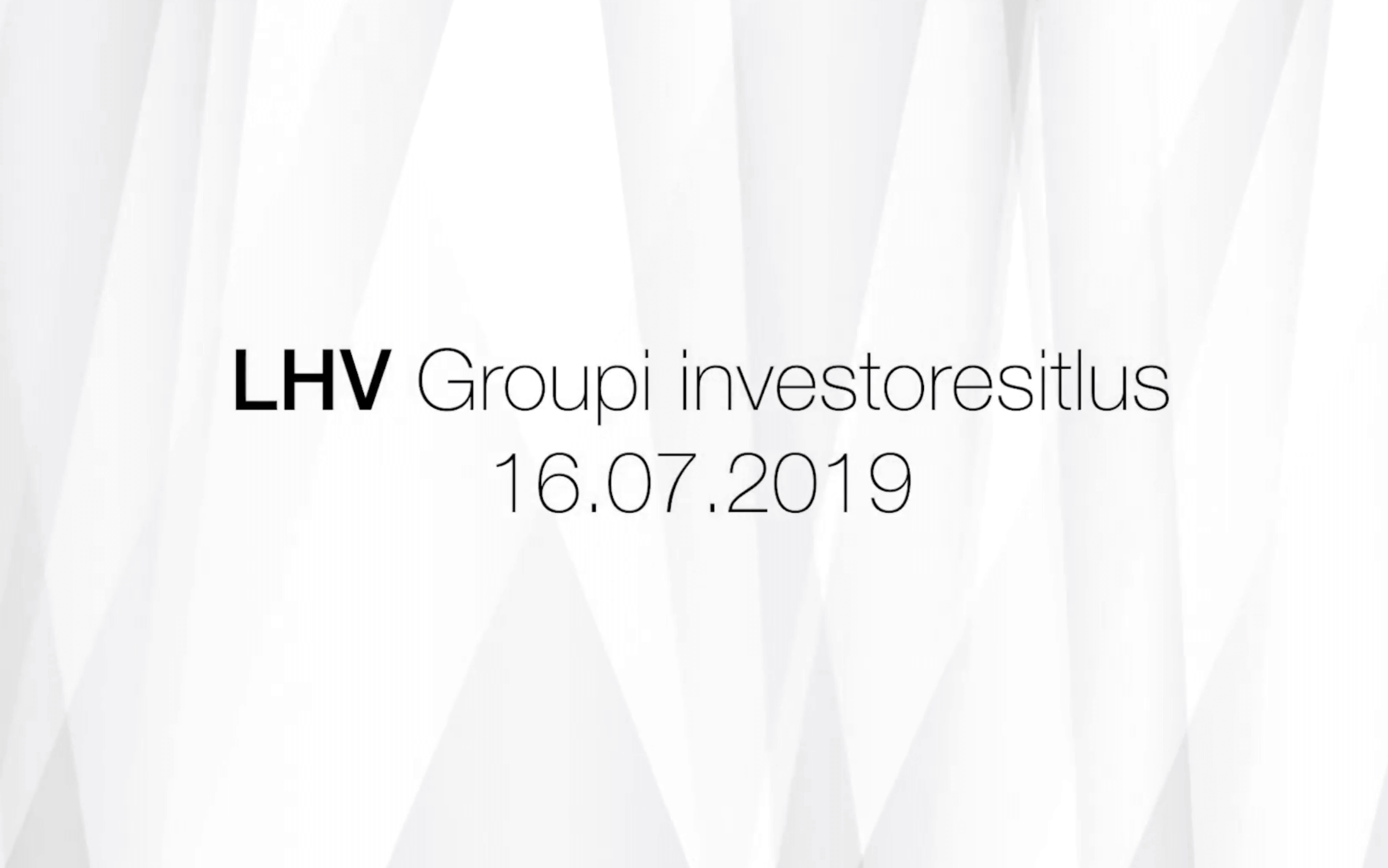 LHV Group презентация для инвесторов 16.07.2019