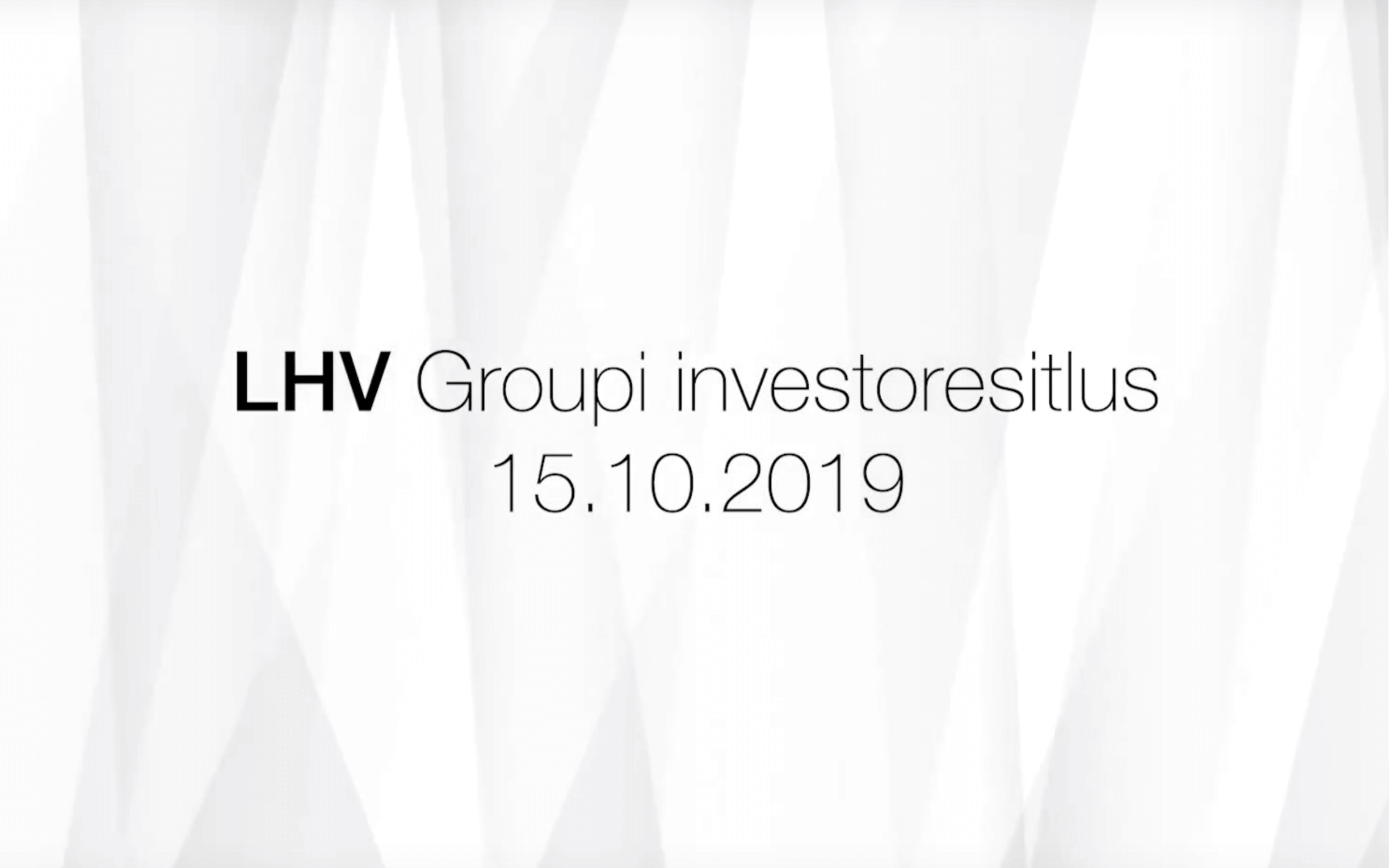 Investor Presentation of LHV Group 15.10.2019